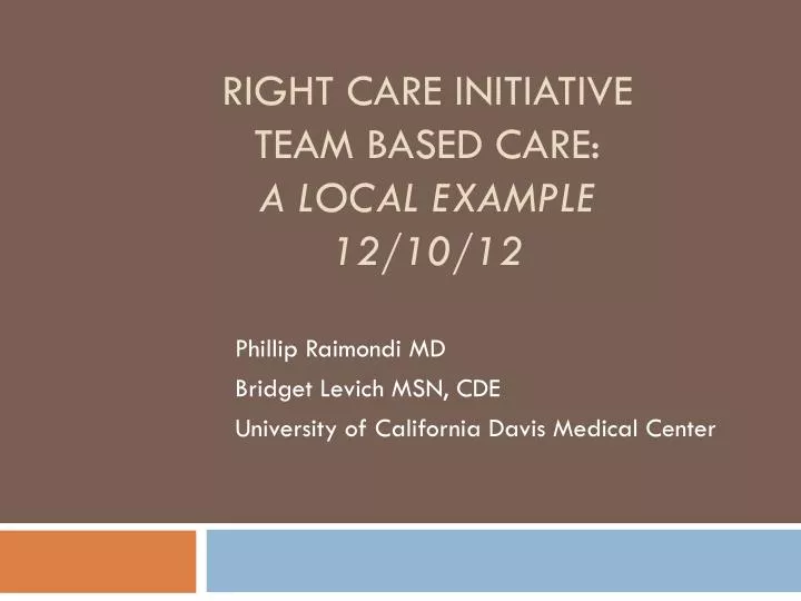 right care initiative team based care a local example 12 10 12