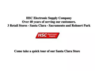 HSC Electronic Supply Company Over 40 years of serving our customers.