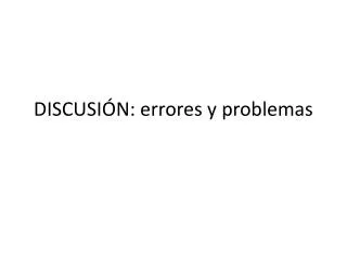 discusi n errores y problemas
