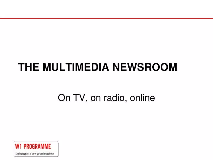 the multimedia newsroom