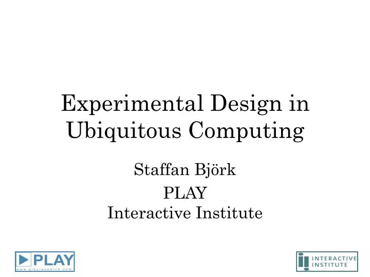 experimental design in ubiquitous computing