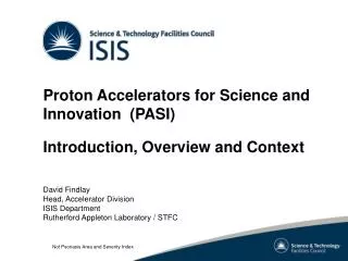 Proton Accelerators for Science and Innovation (PASI) Introduction, Overview and Context