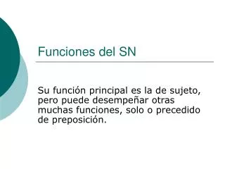 funciones del sn