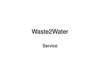 waste2water
