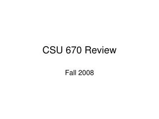 CSU 670 Review