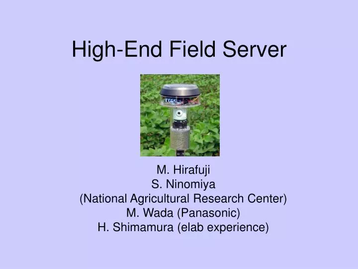 high end field server