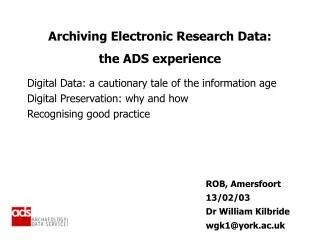 Archiving Electronic Research Data: the ADS experience