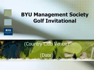 BYU Management Society Golf Invitational