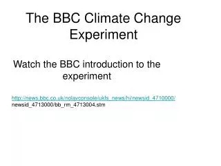 The BBC Climate Change Experiment