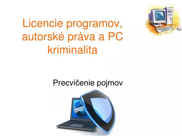 licencie programov autorsk pr va a pc kriminalita