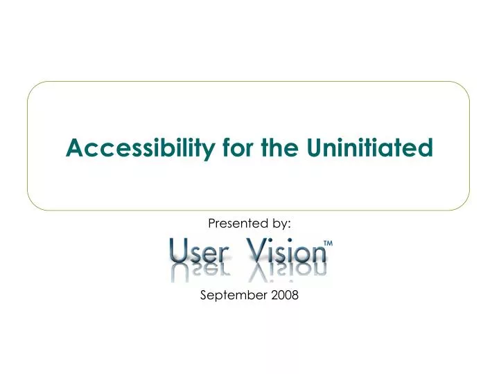 accessibility for the uninitiated