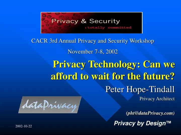 privacy technology can we afford to wait for the future