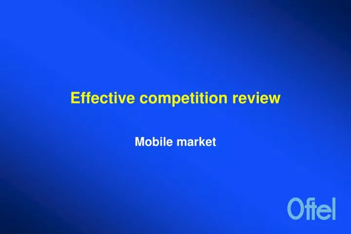 effective competition review
