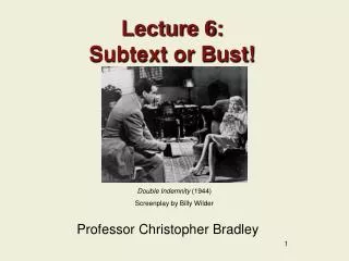 Lecture 6: Subtext or Bust!