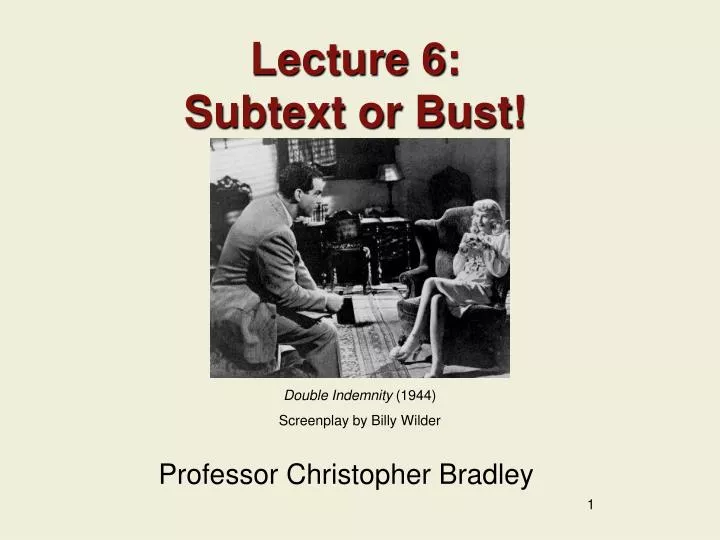 lecture 6 subtext or bust