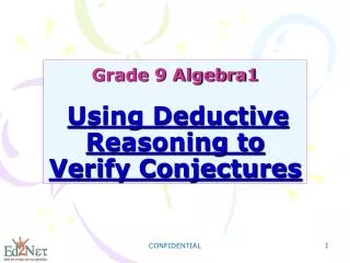 Grade 9 Algebra1 Using Deductive Reasoning to Verify Conjectures