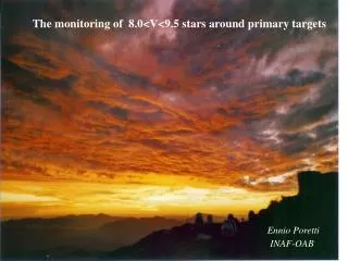 The monitoring of 8.0&lt;V&lt;9.5 stars around primary targets