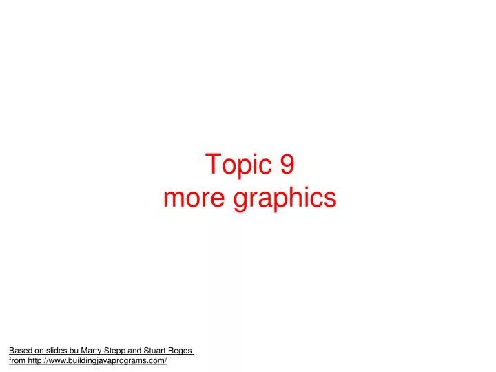 topic 9 more graphics