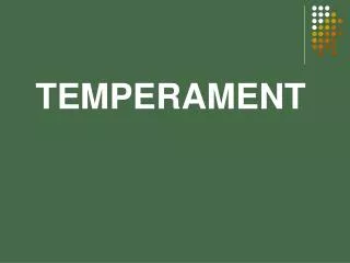 temperament