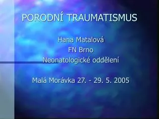 porodn traumatismus