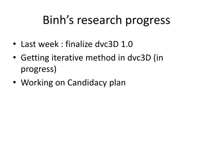 binh s research progress