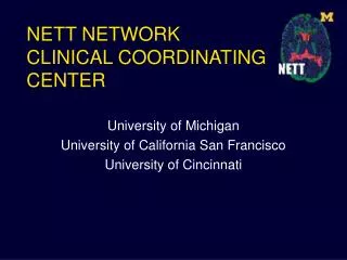 NETT NETWORK CLINICAL COORDINATING CENTER