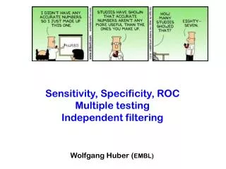 Sensitivity, Specificity, ROC Multiple testing Independent filtering