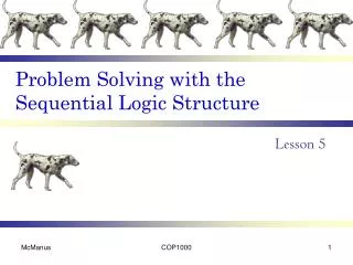 Problem Solving with the Sequential Logic Structure