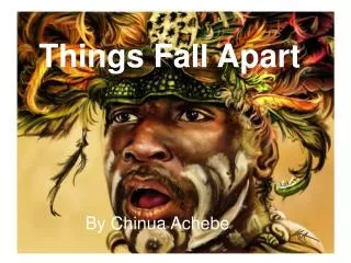 Things Fall Apart