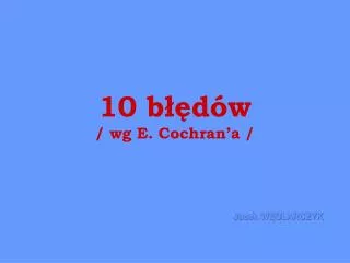 10 b d w wg e cochran a