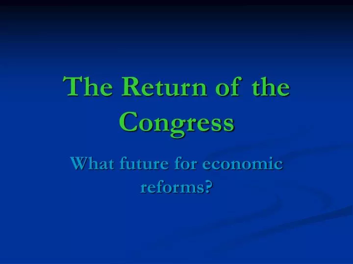 the return of the congress