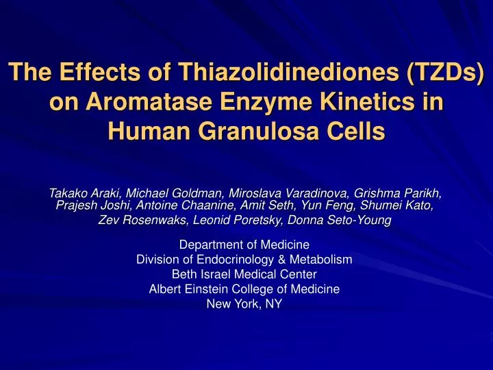 the effects of thiazolidinediones tzds on aromatase enzyme kinetics in human granulosa cells
