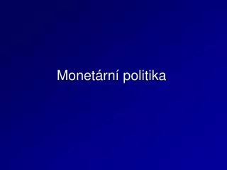 monet rn politika