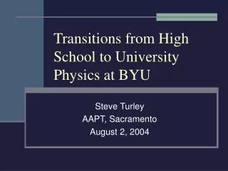 Transitions from High School to University Physics at BYU