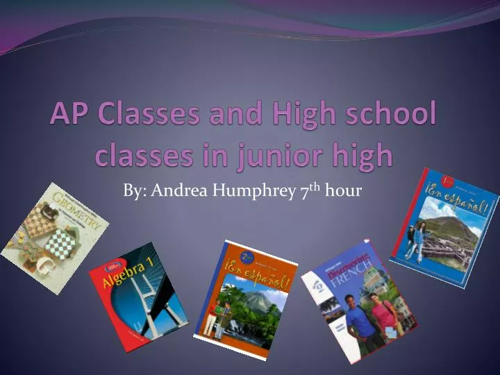 ap classes and high school classes in junior high