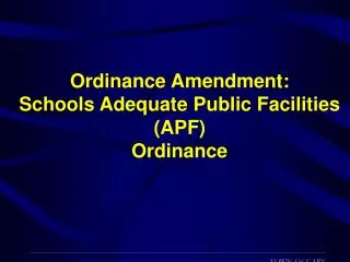Ordinance Amendment: Schools Adequate Public Facilities (APF) Ordinance