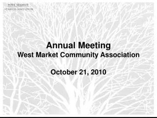 Annual Meeting West Market Community Association