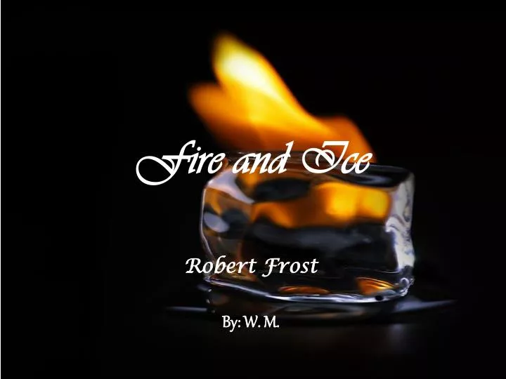 Fire & ice | PPT