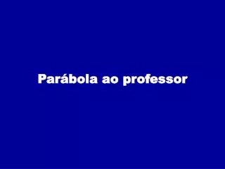 par bola ao professor