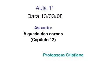 aula 11 data 13 03 08