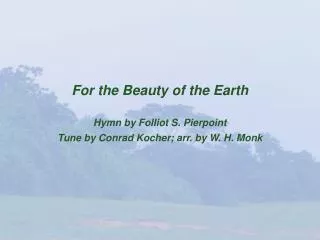 For the Beauty of the Earth