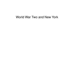 World War Two and New York