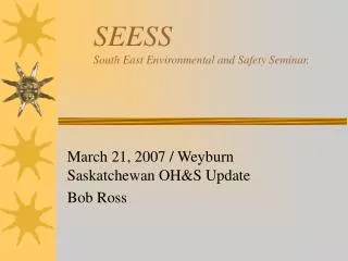 SEESS South East Environmental and Safety Seminar.