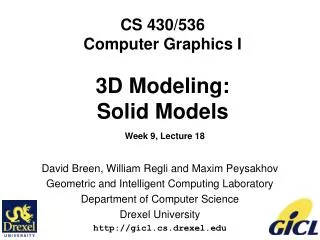CS 430/536 Computer Graphics I 3D Modeling: Solid Models Week 9, Lecture 18