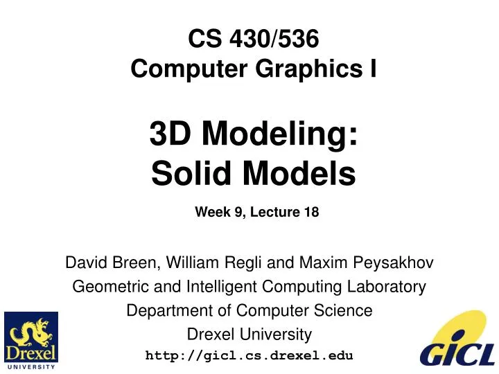 cs 430 536 computer graphics i 3d modeling solid models week 9 lecture 18