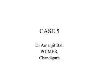 CASE 5