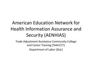 American Education Network for Health Information Assurance and Security (AENHIAS)