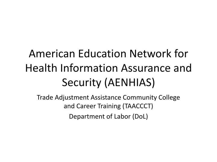 american education network for health information assurance and security aenhias