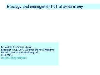 Etiology and management of uterine atony