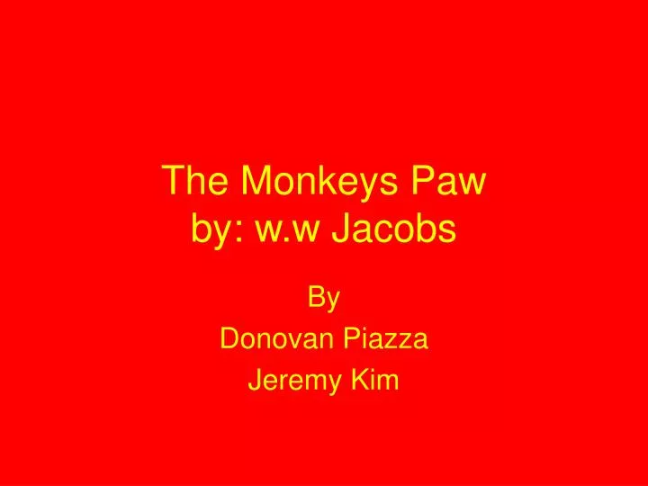 the monkeys paw by w w jacobs